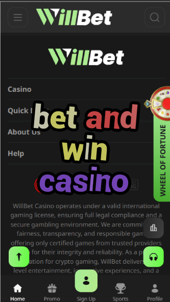 Bet and Win Casino - Winning Betting Platform-casinoorder.vip